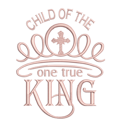 Child, Daughter and Son Of The One True King Combo