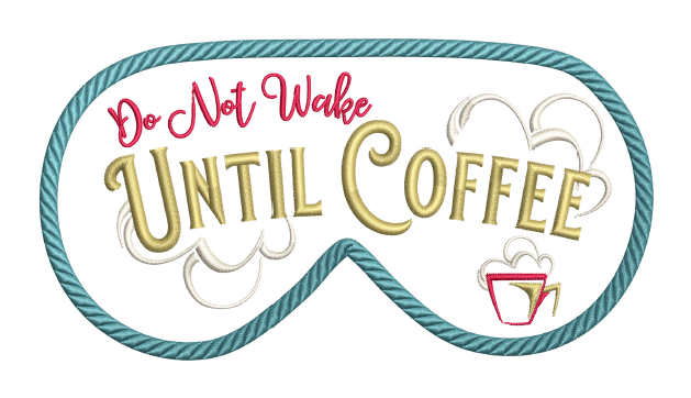 Don't Wake Me Before Coffee Sleep Mask