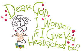 Dear God - Headache 8x12