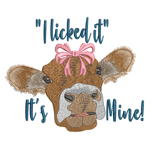 I Licked It, It's Mine! 5x7