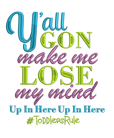 #ToddlersRule 5x7